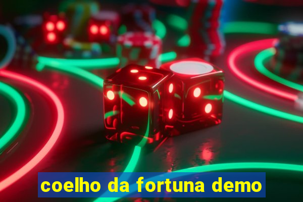 coelho da fortuna demo